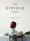 [Kinfolk 01] • The Kinfolk Table